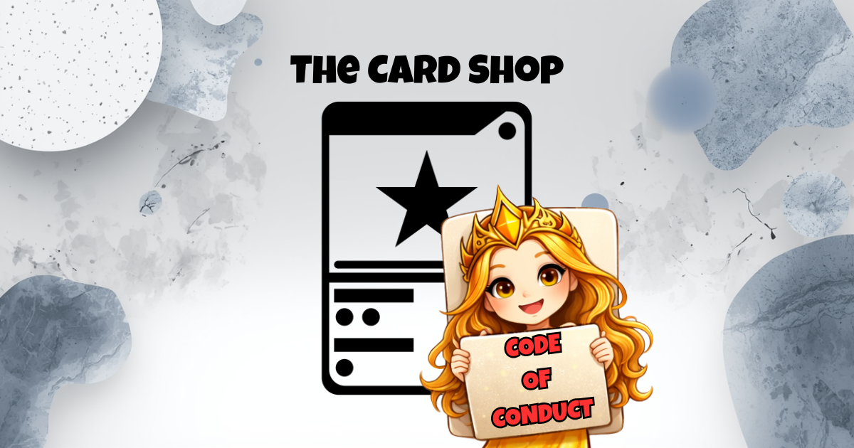 The Card Shop Code of Conduct